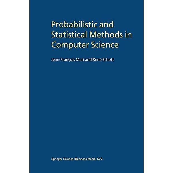 Probabilistic and Statistical Methods in Computer Science, René Schott, Jean-François Mari