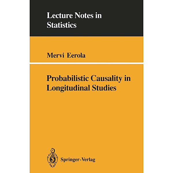 Probabilistic Causality in Longitudinal Studies, Mervi Eerola