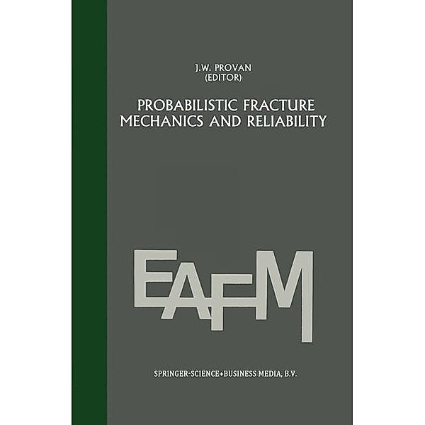 Probabilistic fracture mechanics and reliability