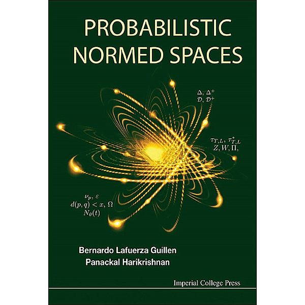 Probabilistic Normed Spaces, Bernardo Lafuerza Guillen, Panackal Harikrishnan