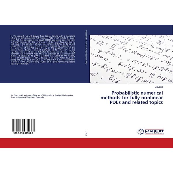 Probabilistic numerical methods for fully nonlinear PDEs and related topics, Jia Zhuo