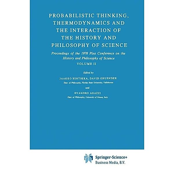 Probabilistic Thinking, Thermodynamics and the Interaction of the History and Philosophy of Science / Synthese Library Bd.146