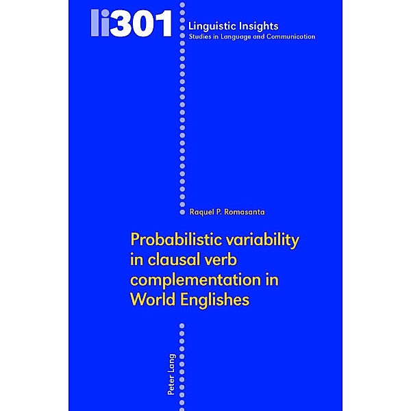 Probabilistic variability in clausal verb complementation in World Englishes, Romasanta Raquel P. Romasanta