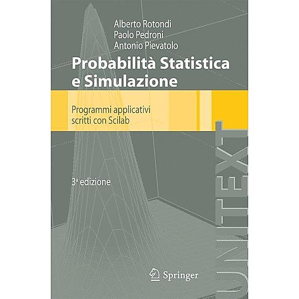 Probabilità Statistica e Simulazione, A. Rotondi, P. Pedroni, A. Pievatolo
