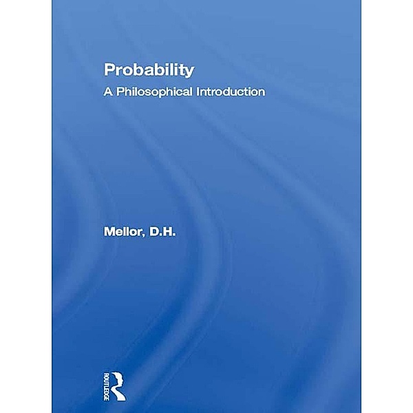 Probability, D. H. Mellor