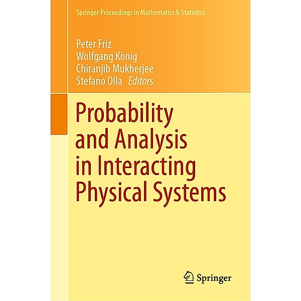 Probability and Analysis in Interacting Physical Systems / Springer Proceedings in Mathematics & Statistics Bd.283