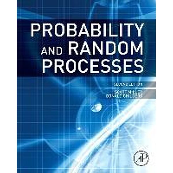 Probability and Random Processes, Scott Miller, Donald Childers