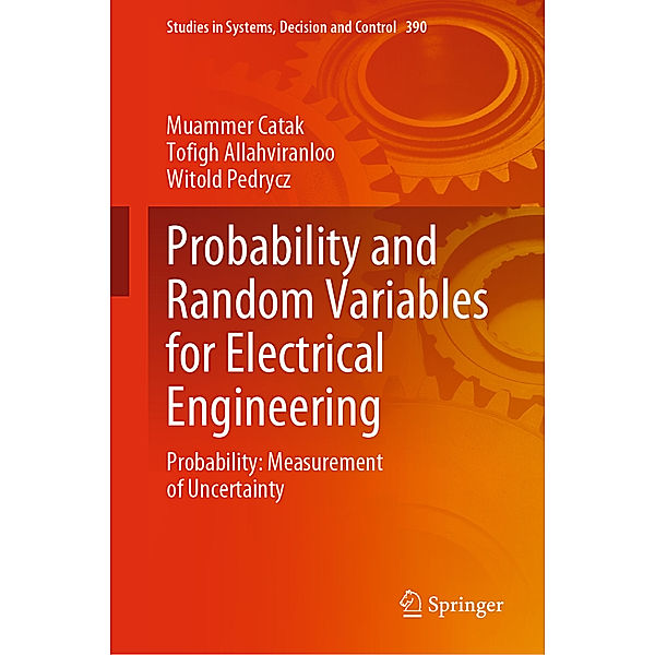Probability and Random Variables for Electrical Engineering, Muammer Catak, Tofigh Allahviranloo, Witold Pedrycz