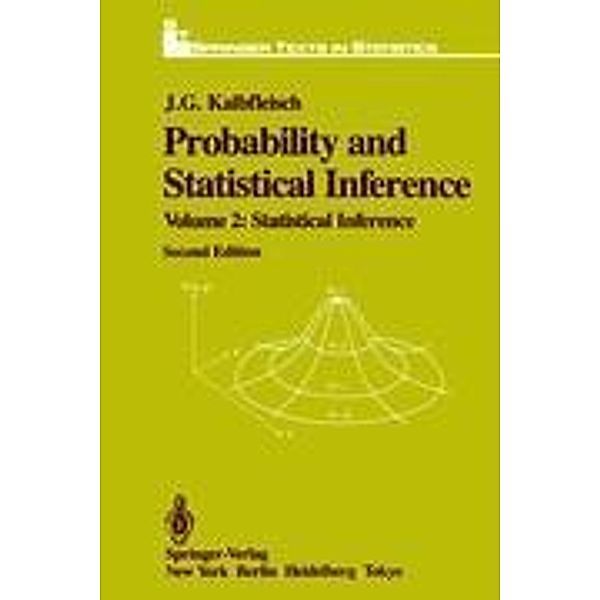 Probability and Statistical Inference, J.G. Kalbfleisch