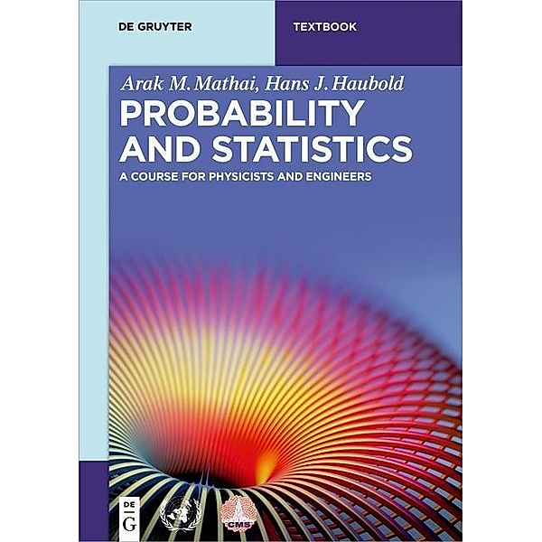 Probability and Statistics / De Gruyter Textbook, Arak M. Mathai, Hans J. Haubold