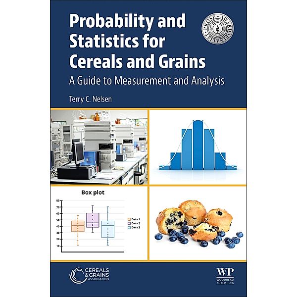 Probability and Statistics for Cereals and Grains, Terry C Nelsen