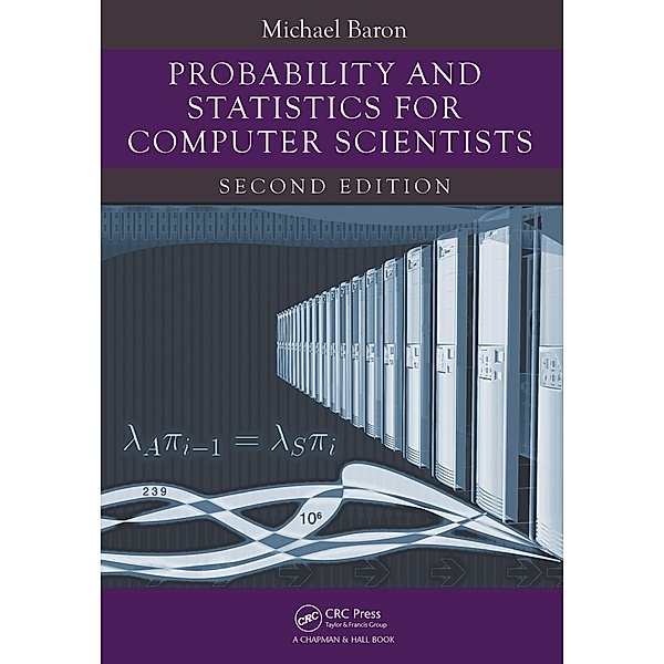 Probability and Statistics for Computer Scientists, Michael Baron