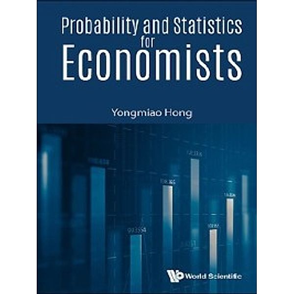 Probability and Statistics for Economists, Yongmiao Hong