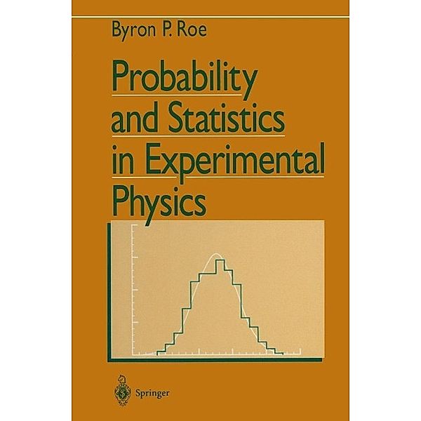 Probability and Statistics in Experimental Physics, Byron P. Roe