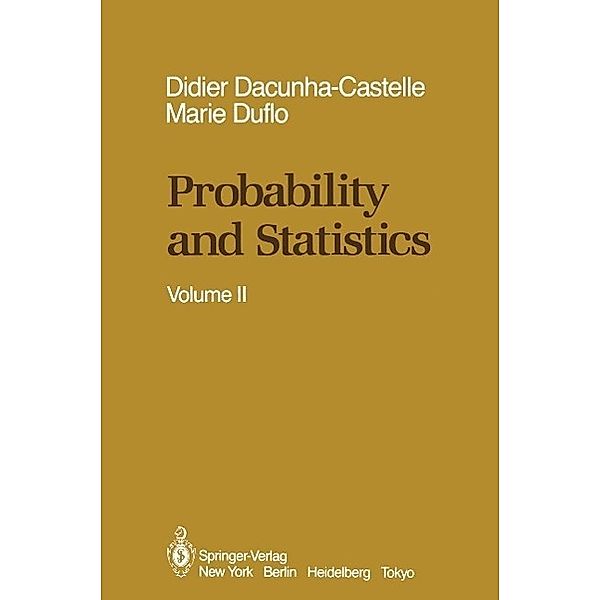 Probability and Statistics / Springer, Didier Dacunha-Castelle, Marie Duflo