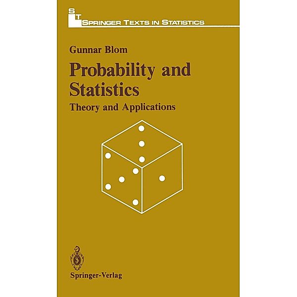 Probability and Statistics / Springer Texts in Statistics, Gunnar Blom