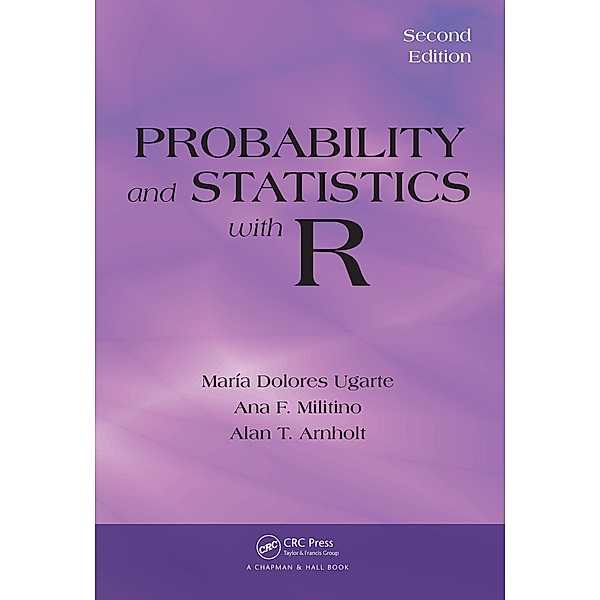 Probability and Statistics with R, Maria Dolores Ugarte, Ana F. Militino, Alan T. Arnholt