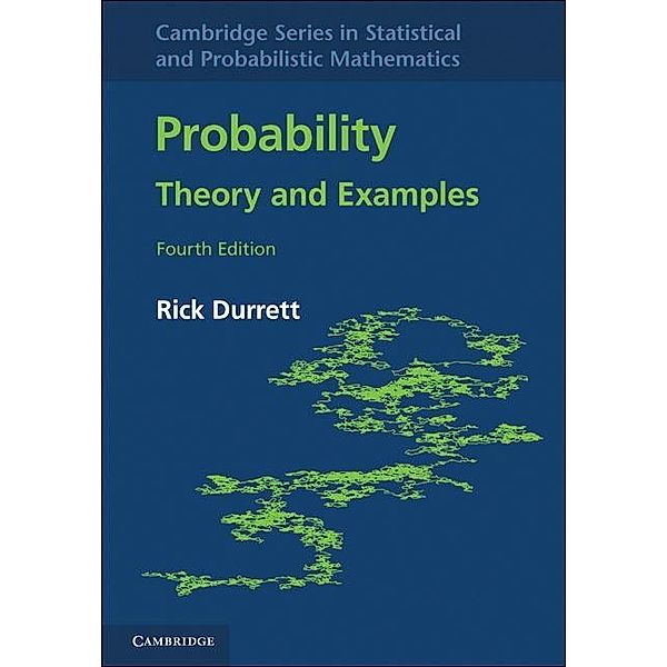 Probability / Cambridge Series in Statistical and Probabilistic Mathematics, Rick Durrett