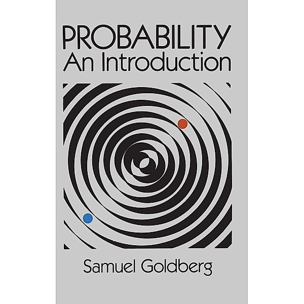 Probability / Dover Books on Mathematics, Samuel Goldberg