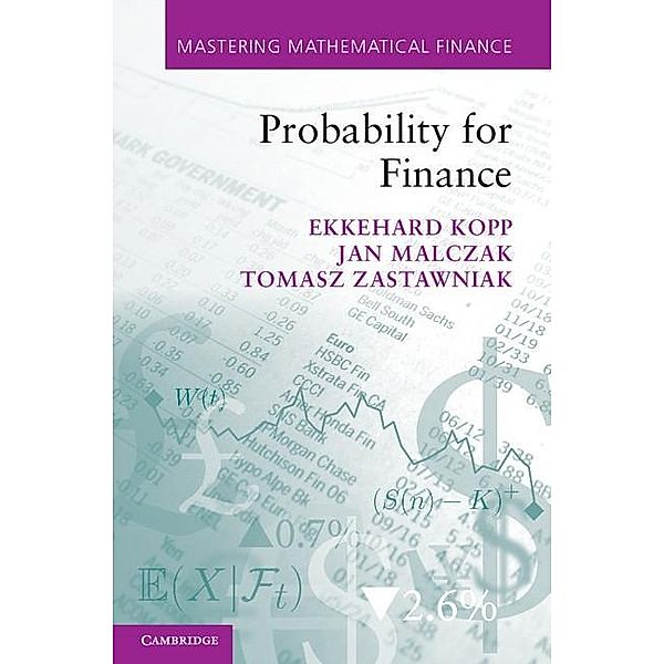 Probability for Finance / Mastering Mathematical Finance, Ekkehard Kopp