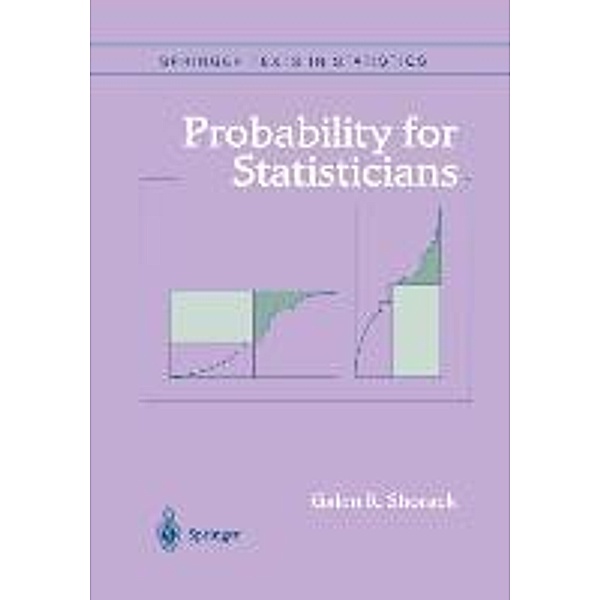 Probability for Statisticians, Galen R. Shorack