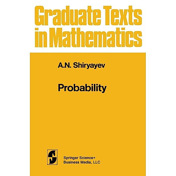 Probability / Graduate Texts in Mathematics Bd.95, A. N. Shiryaev