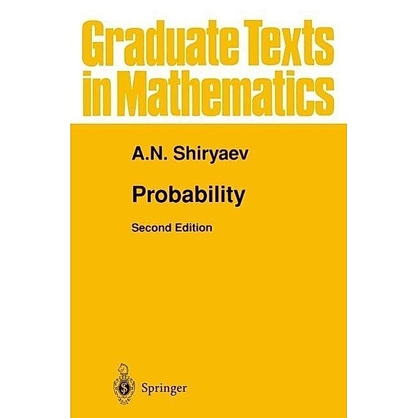 Probability / Graduate Texts in Mathematics Bd.95, Albert Shiryaev