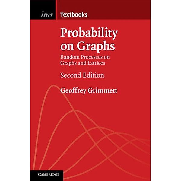 Probability on Graphs, Geoffrey Grimmett