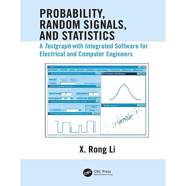Probability, Random Signals, and Statistics, X. Rong Li