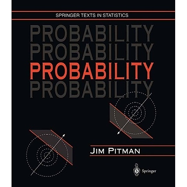 Probability / Springer Texts in Statistics, Jim Pitman