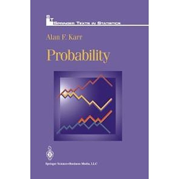 Probability / Springer Texts in Statistics, Alan F. Karr