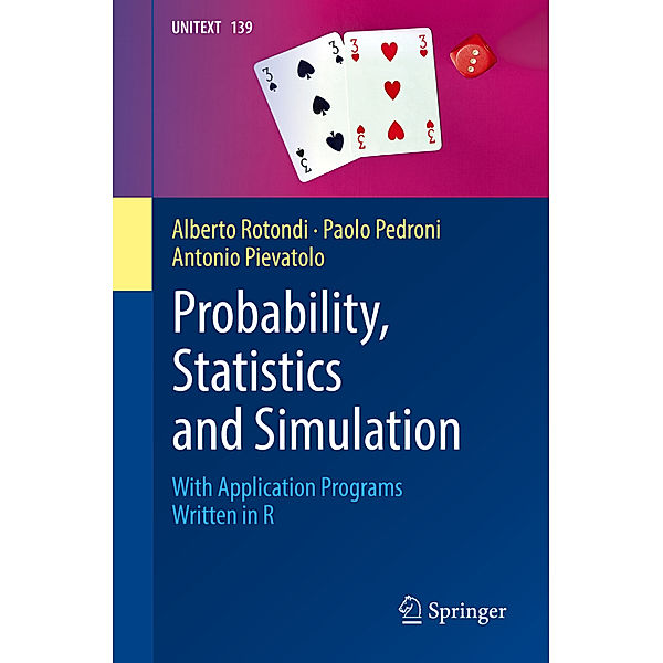 Probability, Statistics and Simulation, Alberto Rotondi, Paolo Pedroni, Antonio Pievatolo