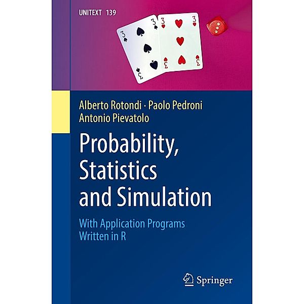 Probability, Statistics and Simulation / UNITEXT Bd.139, Alberto Rotondi, Paolo Pedroni, Antonio Pievatolo