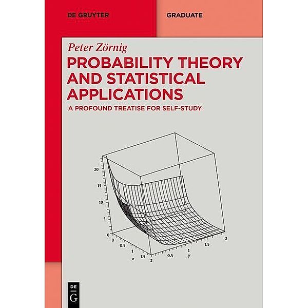 Probability Theory and Statistical Applications / De Gruyter Textbook, Peter Zörnig