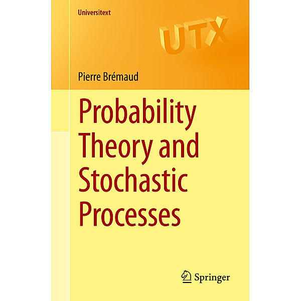 Probability Theory and Stochastic Processes, Pierre Brémaud