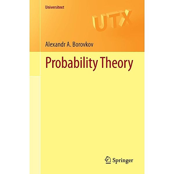 Probability Theory / Universitext, Alexandr A. Borovkov