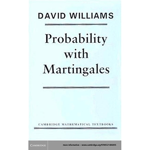 Probability with Martingales, David Williams