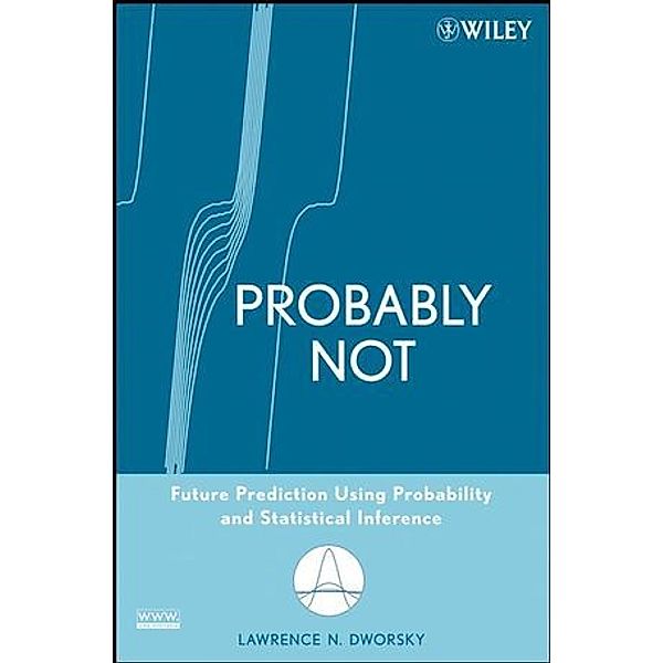 Probably Not, Lawrence N. Dworsky