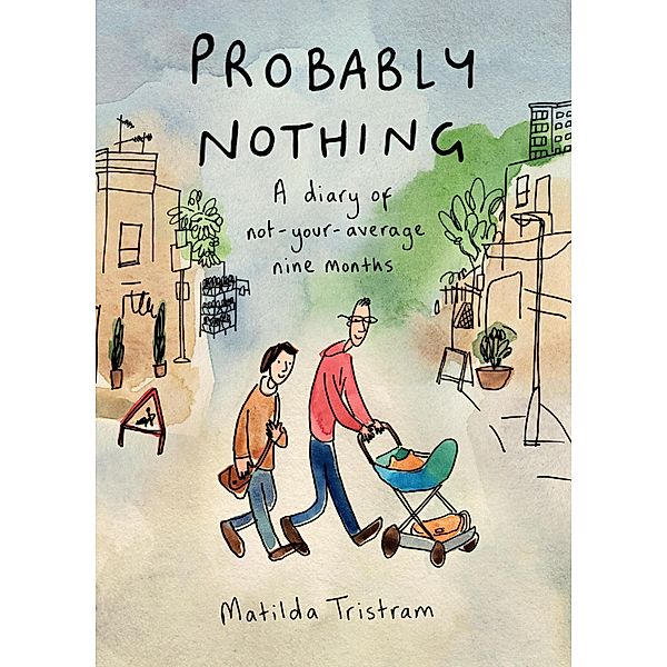 Probably Nothing, Matilda Tristram