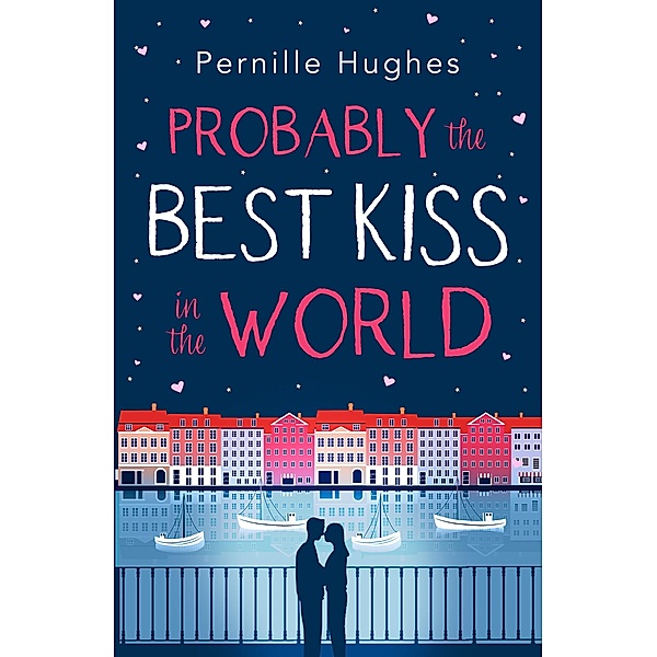 Probably the Best Kiss in the World, Pernille Hughes