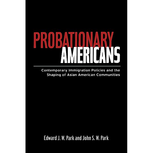Probationary Americans, John Sw Park, Edward Jw Park