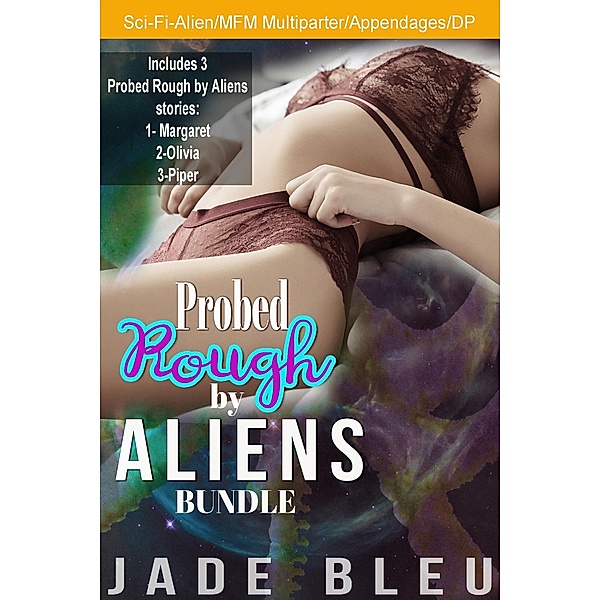 Probed Rough by Aliens Bundle, Jade Bleu