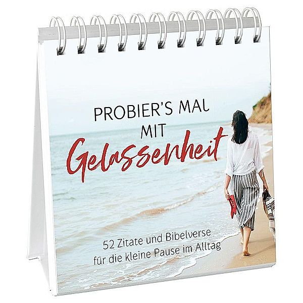 Probier's mal mit Gelassenheit - Aufstellbuch