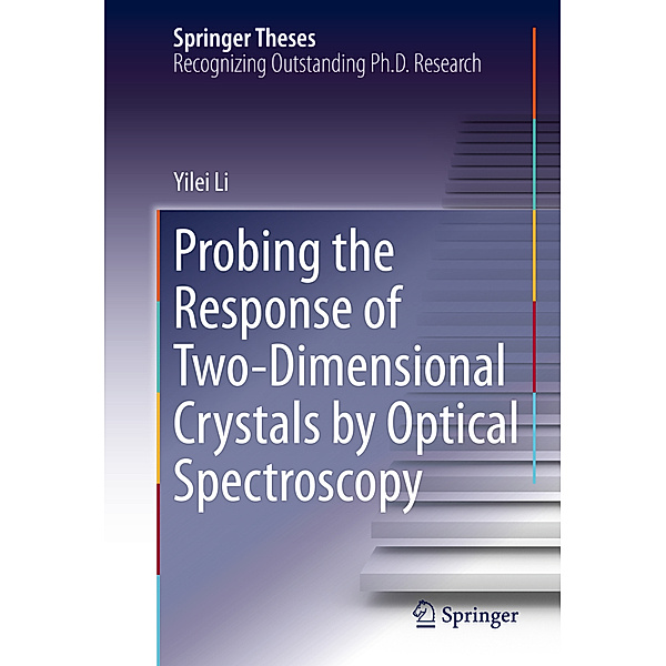 Probing the Response of Two-Dimensional Crystals by Optical Spectroscopy, Yilei Li