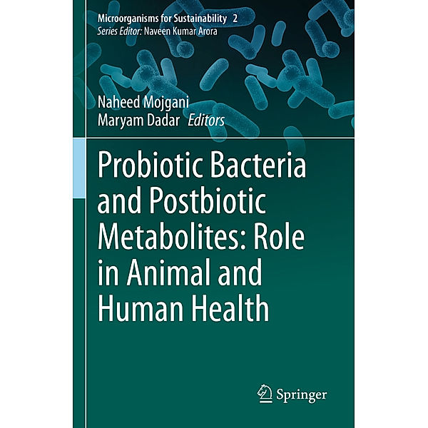 Probiotic Bacteria and Postbiotic Metabolites: Role in Animal and Human Health