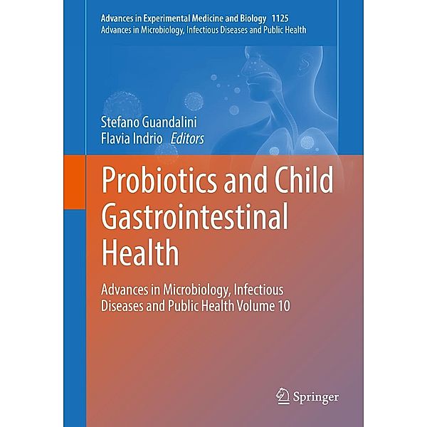 Probiotics and Child Gastrointestinal Health / Advances in Experimental Medicine and Biology Bd.1125