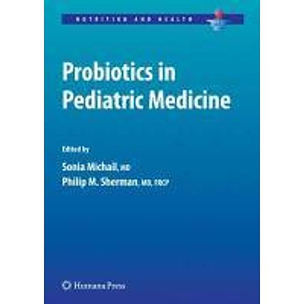 Probiotics in Pediatric Medicine / Nutrition and Health