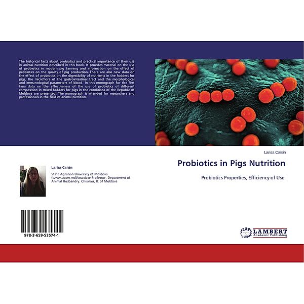 Probiotics in Pigs Nutrition, Larisa Caisin