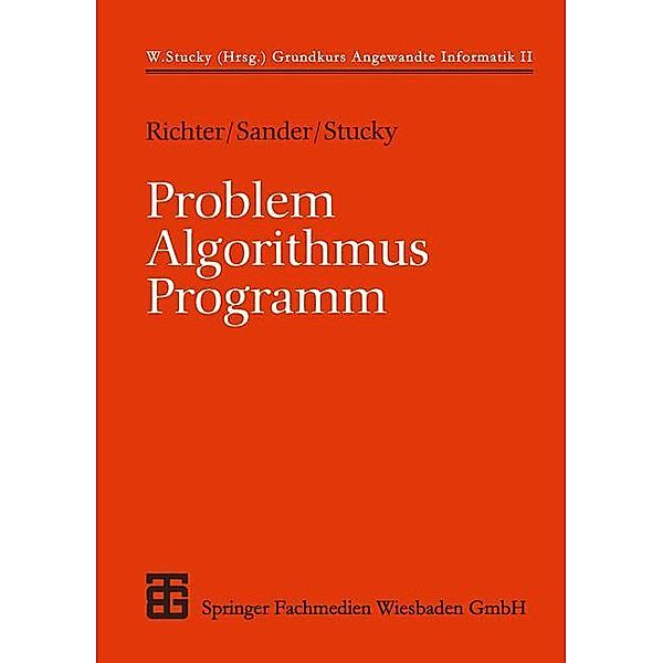 Problem, Algorithmus, Programm, Reinhard Richter, Peter Sander, Wolffried Stucky