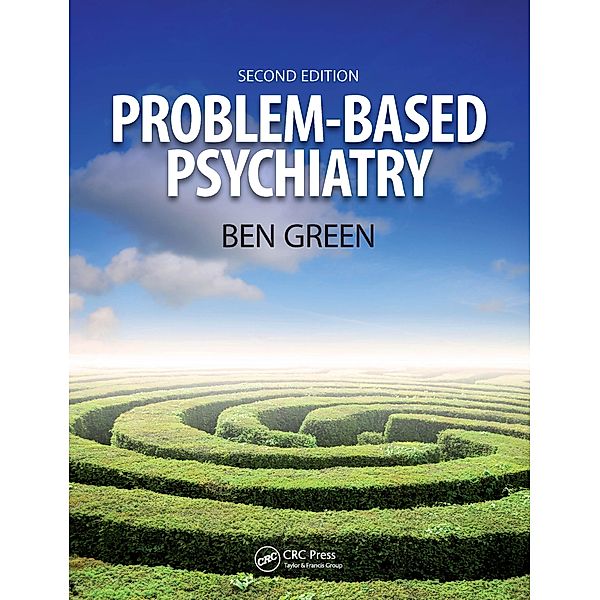 Problem Based Psychiatry, Ben Green, Steph Chambers